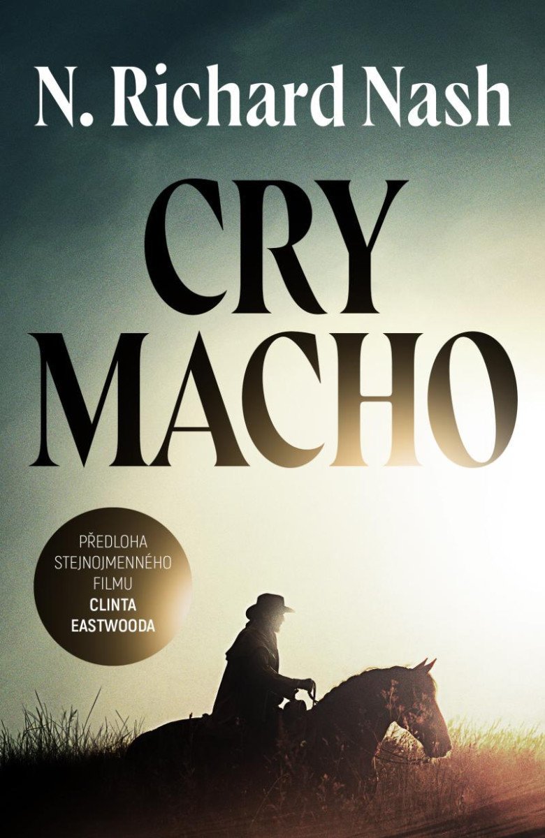 Levně Cry macho - N. Richard Nash