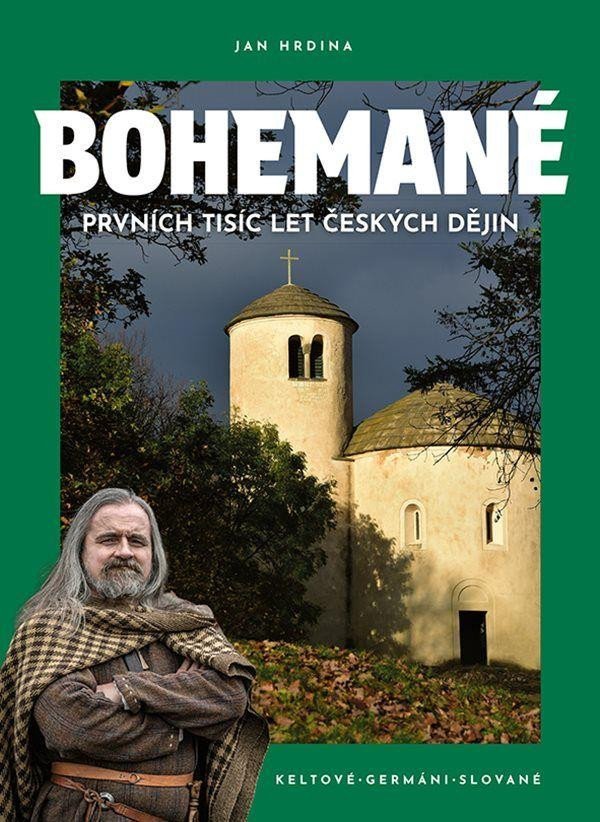 Bohemané - Prvních tisíc let české historie - Jan Hrdina