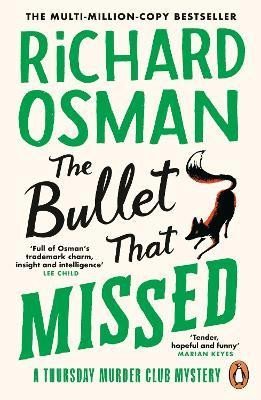 Levně The Bullet That Missed: (The Thursday Murder Club 3), 1. vydání - Richard Osman