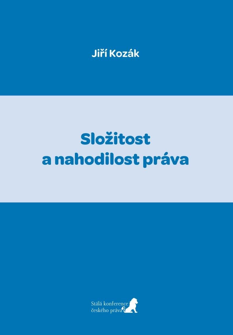 Levně Složitost a nahodilost práva - Jiří Kozák