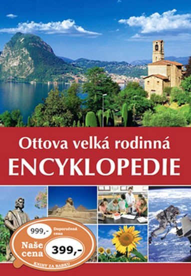Ottova velká rodinná encyklopedie - autorů kolektiv