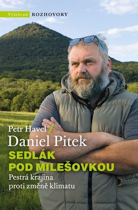Levně Sedlák pod Milešovkou - Pestrá krajina proti změně klimatu - Petr Havel
