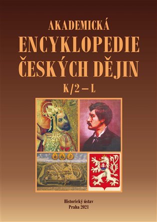 Levně Akademická encyklopedie českých dějin VII. K/2 - L - Jaroslav Pánek