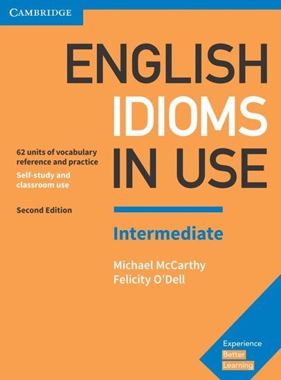 Levně English Idioms in Use Intermediate Book with Answers - Michael McCarthy