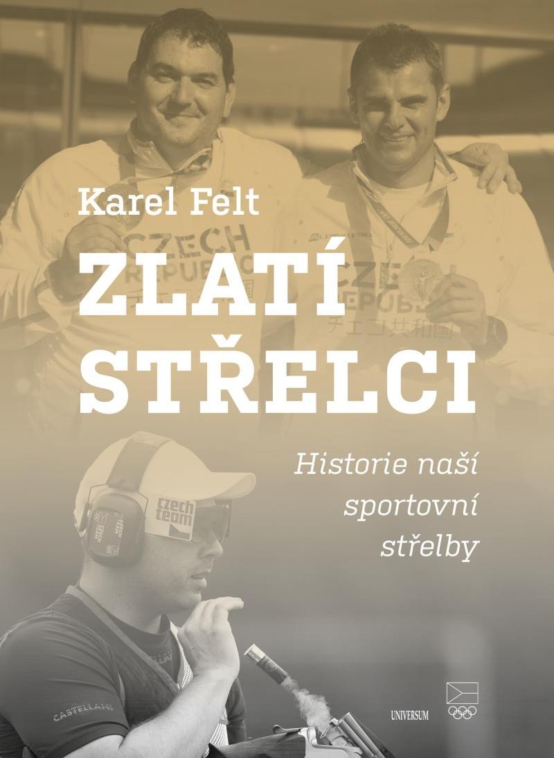 Levně Zlatí střelci - Karel Felt