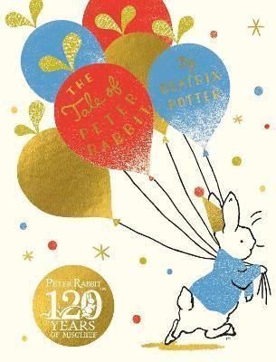 Levně The Tale Of Peter Rabbit : Birthday Edition - Beatrix Potter
