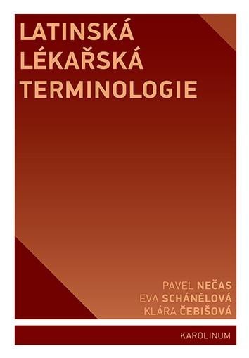 Levně Latinská lékařská terminologie, 2. vydání - Pavel Nečas