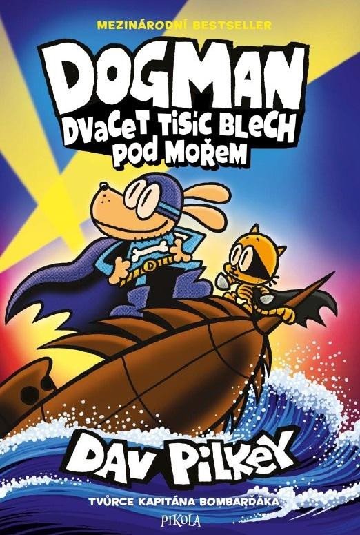 Levně Dogman: Dvacet tisíc blech pod mořem - Dav Pilkey