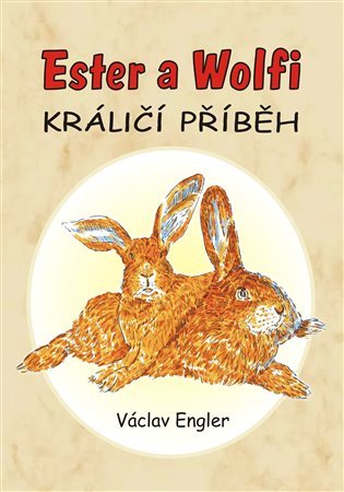 Levně Ester a Wolfi - Václav Engler