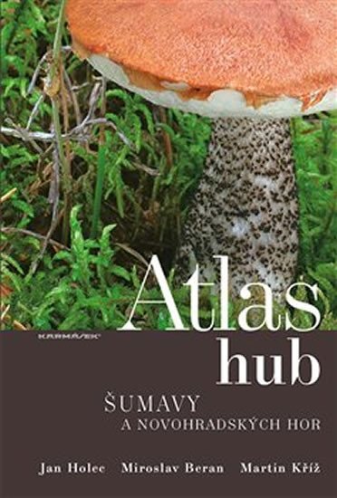 Levně Atlas hub Šumavy a Novohradských hor - Miroslav Beran