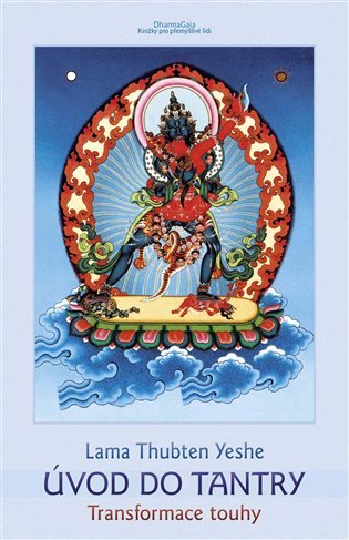 Levně Úvod do tantry - Transformace touhy - Lama Thubten Yeshe