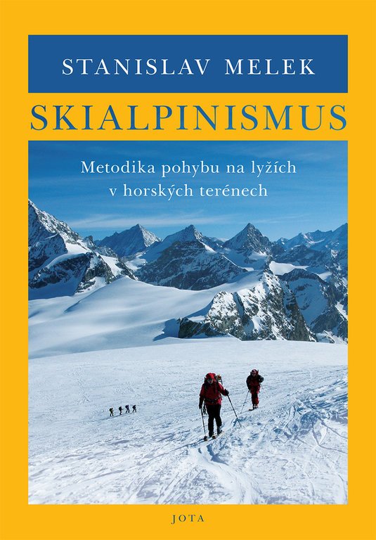 Levně Skialpinismus - Horské lyžování - Stanislav Melek