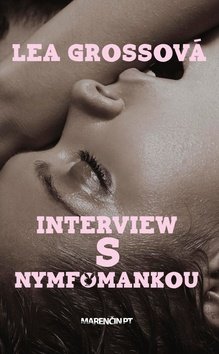 Levně Interview s nymfomankou - Lea Grossová