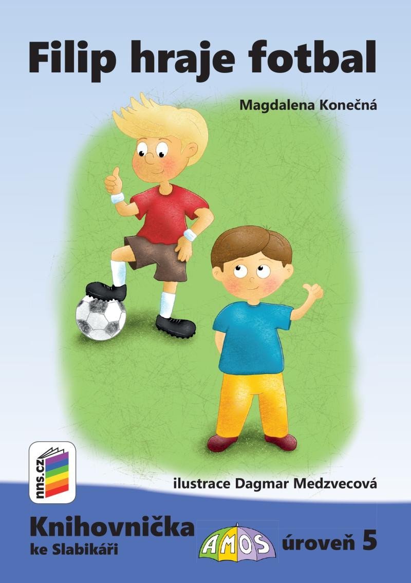 Levně Filip hraje fotbal (Knihovnička ke Slabikáři AMOS) - Magdalena Konečná