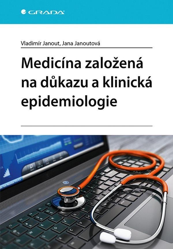 Levně Medicína založená na důkazu a klinická epidemiologie - Vladimír Janout
