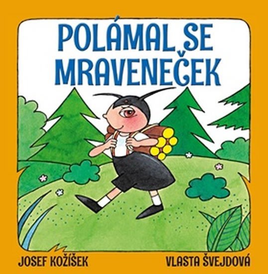 Levně Polámal se mraveneček - Josef Kožíšek