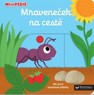 Levně MiniPEDIE Mraveneček na cestě - Nathalie Choux