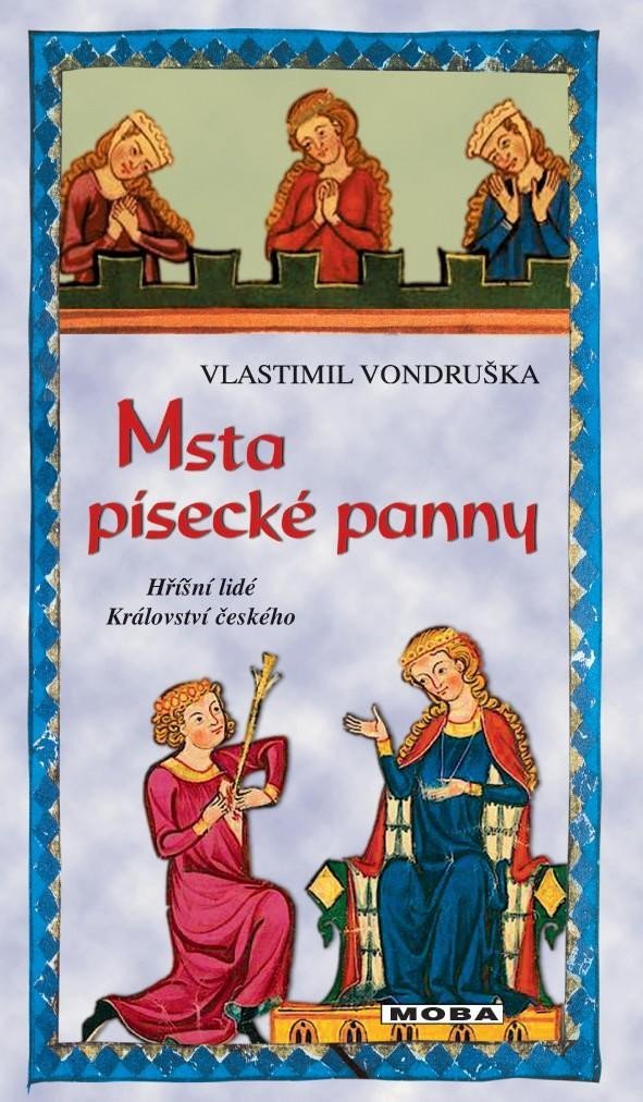 Msta písecké panny - Hříšní lidé Království českého, 3. vydání - Vlastimil Vondruška