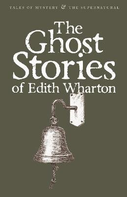 Levně The Ghost Stories of Edith Wharton - Edith Wharton