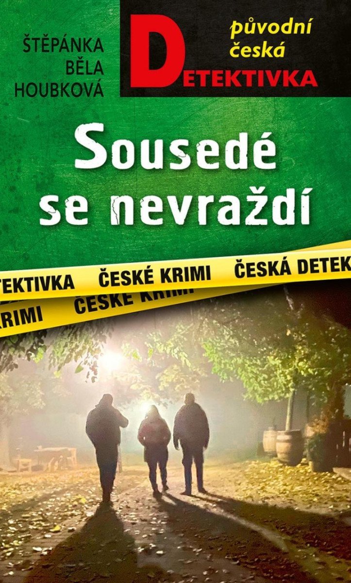 Levně Sousedé se nevraždí - Štěpánka Běla Houbková