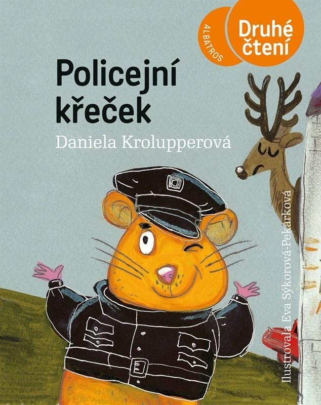 Policejní křeček - Druhé čtení, 4. vydání - Daniela Krolupperová