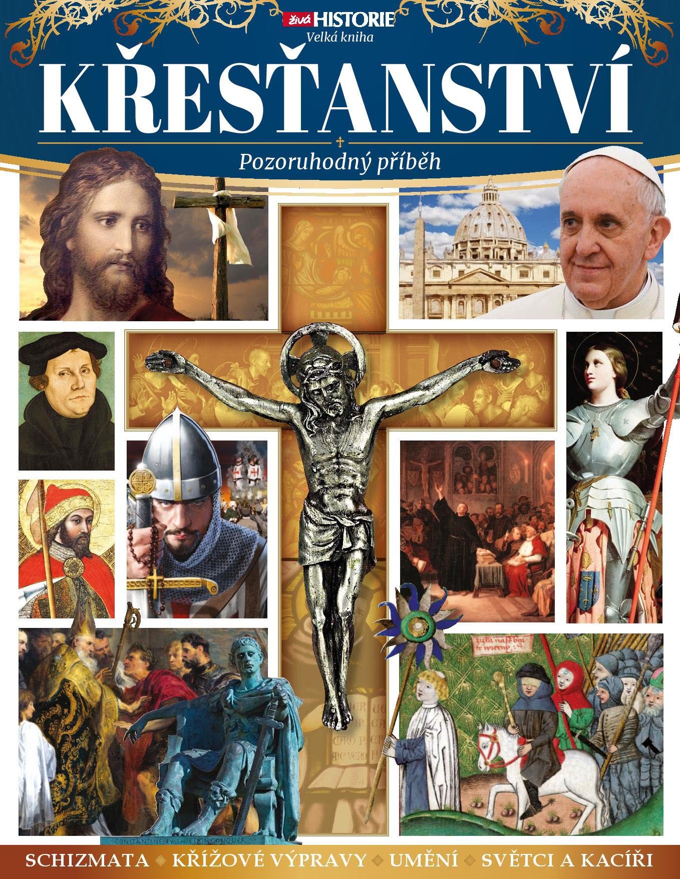 Levně Křesťanství – Pozoruhodný příběh - autorů kolektiv