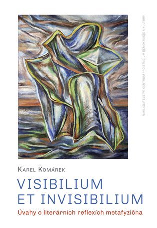 Levně Visibilium et invisibilium - Karel Komárek