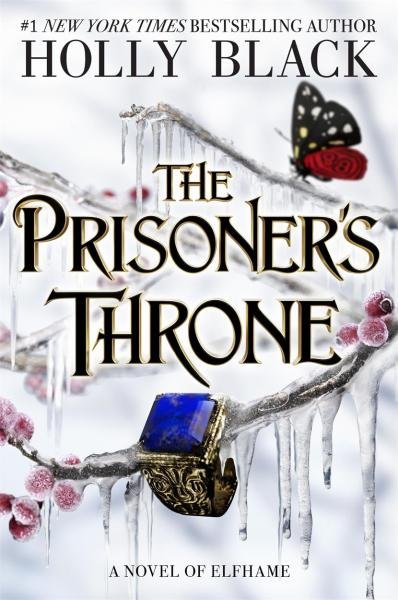Levně The Prisoner´s Throne: A Novel of Elfhame, from the author of The Folk of the Air series, 1. vydání - Holly Black