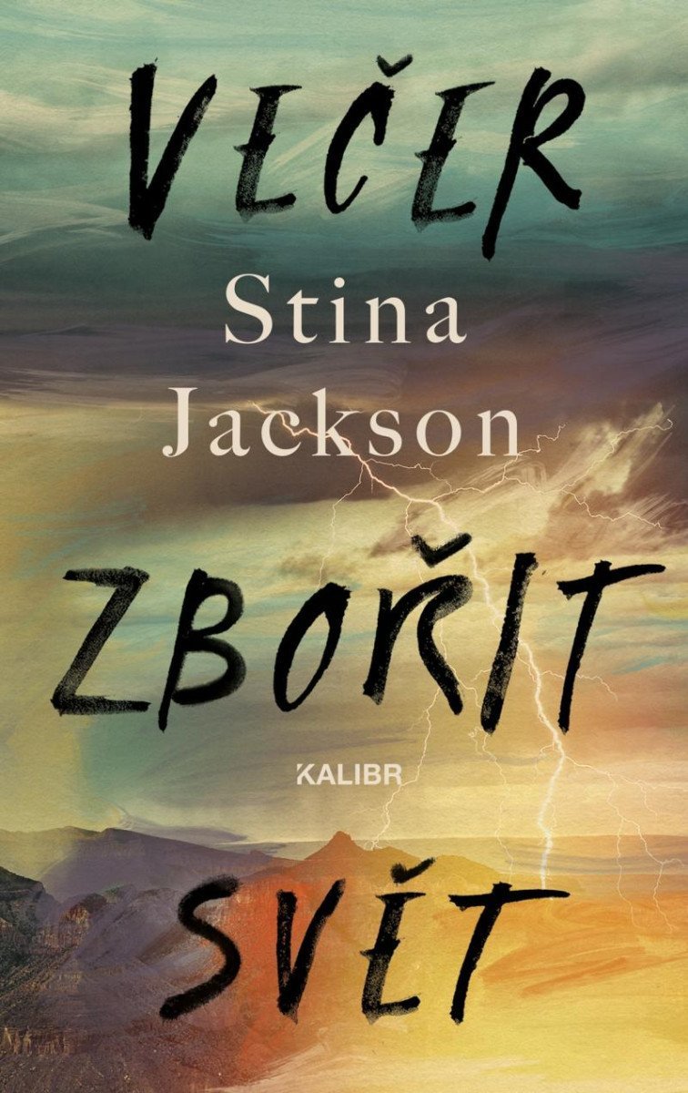 Levně Večer zbořit svět - Stina Jackson