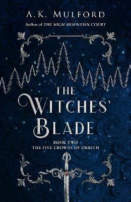 Levně The Witches´ Blade - A. K. Mulford