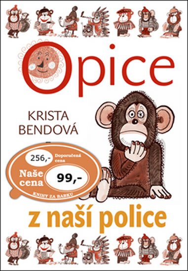 Levně Opice z naší police - Krista Bendová