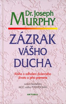 Levně Zázrak vášho ducha - Joseph Murphy