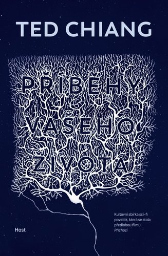 Levně Příběhy vašeho života, 1. vydání - Ted Chiang