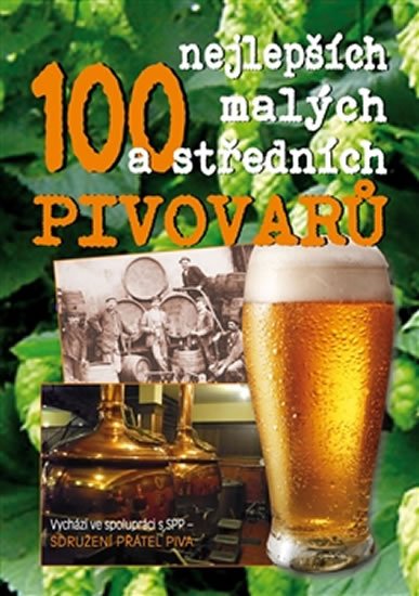 Levně 100 nejlepších malých a středních pivovarů - Dušan Spáčil