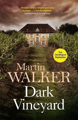 Levně Dark Vineyard: The Dordogne Mysteries 2 - Martin Walker