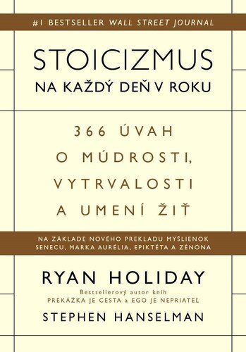 Levně Stoicizmus na každý deň v roku - Ryan Holiday; Stephen Hanselman