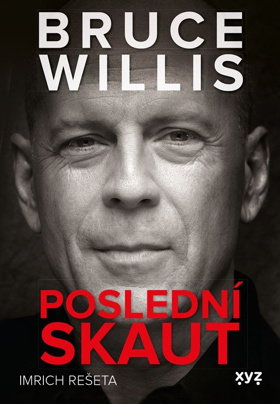 Levně Bruce Willis: Poslední skaut - Imrich Rešeta