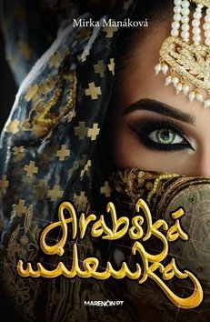 Levně Arabská milenka - Mirka Manáková