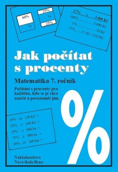 Levně Jak počítat s procenty: Matematika pro 7. ročník, pracovní sešit - Zdena Rosecká