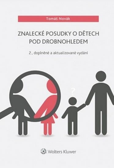 Levně Znalecké posudky o dětech pod drobnohledem - Tomáš Novák