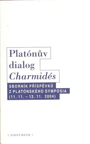 Platónův dialog Charmidés - autorů kolektiv
