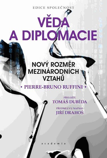 Levně Věda a diplomacie - Nový rozměr mezinárodních vztahů - Pierre-Bruno Ruffini