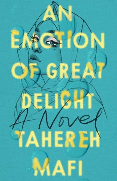 Levně An Emotion Of Great Delight - Tahereh Mafi