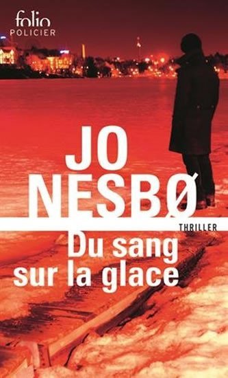 Levně Du sang sur la glace - Jo Nesbo