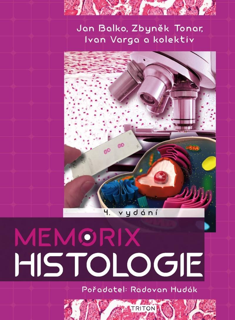 Memorix histologie, 4. vydání - Radovan Hudák