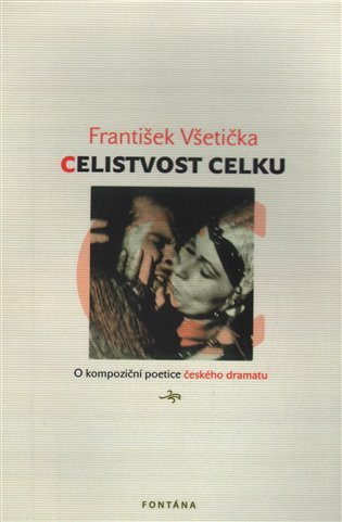 Levně Celistvost celku - František Všetička