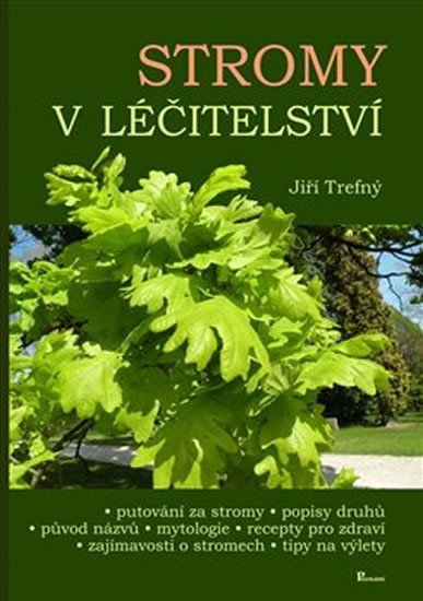 Levně Stromy v léčitelství - Jiří Trefný