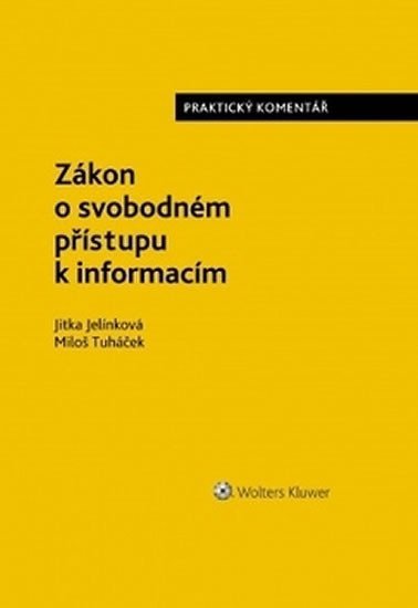 Levně Zákon o svobodném přístupu k informacím - Praktický komentář - Jitka Jelínková