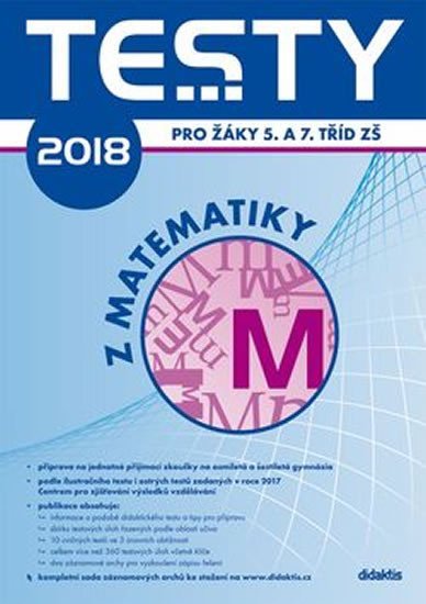 Testy 2018 z matematiky pro žáky 5. a 7. tříd ZŠ - autorů kolektiv