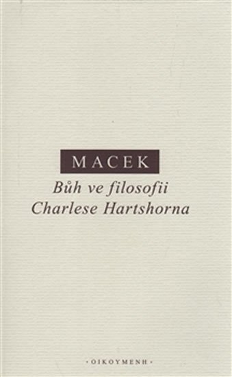 Levně Bůh ve filosofii Charlese Hartshorna - Petr Macek